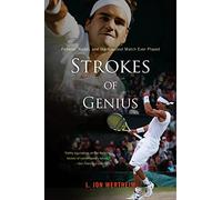 L Jon Wertheim Strokes of Genius (Tascabile)
