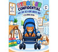 Stroller Confidential: My Day as a Big Brother