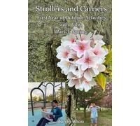 Strollers and Carriers, Outdoor Activities for Baby’s First Year, Part 3: Spring