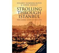 John Freely Hilary Sumner-Boyd Strolling Through Istanbul (Tascabile)