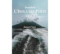 Stromboli l'Isola dei poeti - AA.VV.