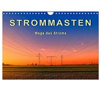 Strommasten - Wege des Stroms (Wandkalender 2026 DIN A4 quer), CALVENDO Monatskalender: Überall in der Landschaft zu sehen, nicht immer schön, aber notwendig, Strommasten.