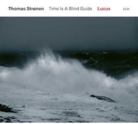 Stronen Thomas - Time Is A Blind Guide Locus