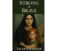 Strong and Brave