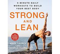 Strong and Lean: 9-minute Daily Workouts to Build Your Best Body: No Equipment, Anywhere, Anytime