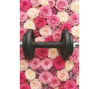 Strong & Beautiful: 90-Day Workout Diary: Track Workouts, Progress, and Goals for a Healthier You