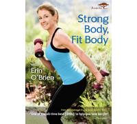 Strong Body, Fit Body With Erin O'Brien