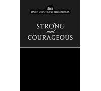 Strong & Courageous: 365 Daily Devotions for Fathers; Black