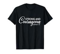 Strong & Courageous Bible Verse Tee for Women Men Christian Maglietta