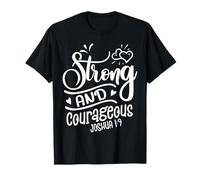 Strong & Courageous Bible Verse Tee for Women Men Christian Maglietta