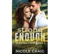 Strong Enough: 4