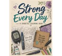 Strong Every Day: A Diabetes Coloring Book