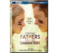 Strong Fathers, Strong Daughters (DVD) Bart Johnson Robyn Lively Carrie Wampler