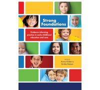 Strong Foundations: Evidence informing practice in early childhood education and care