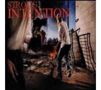 Strong Intention - What Else Can We Do But Fight Back
