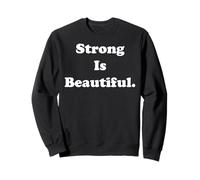 Strong Is Beautiful Inspirational Quote Felpa