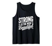 Strong Is The New Beautiful Empowerment Citazione Canotta