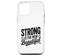 Strong Is The New Beautiful Empowerment Citazione Custodia per iPhone 12/12 Pro