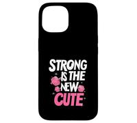 Strong is the New Cute, Women’s Fitness & Gym Motivation Custodia per iPhone 15