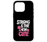 Strong is the New Cute, Women’s Fitness & Gym Motivation Custodia per iPhone 16 Pro