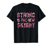 Strong Is The New Skinny Pink Camo Gym Camouflage Lover Maglietta