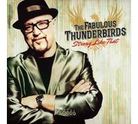 Fabulous Thunderbirds – Strong Like That – CD – Megaforce