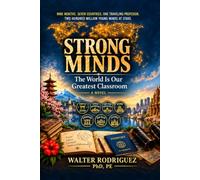 STRONG MINDS: The World Is Our Greatest Classroom