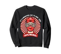 Strong Nurse It's A Beautiful Day To Save Lives Nurse Felpa