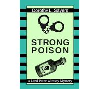 Strong Poison: Lord Peter Wimsey Book 5