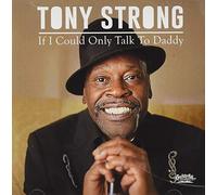 Strong, Tony - If I Could Only Talk To Daddy