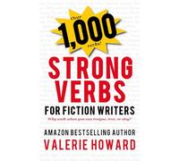 Strong Verbs for Fiction Writers: 2