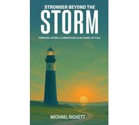 Stronger Beyond the Storm: Thriving After a Cardiovascular Wake-up Call