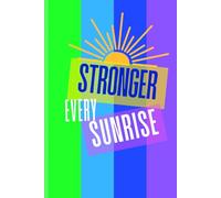Stronger Every Sunrise: Personal growth and reflection journal. Space that combines goal setting, self-discovery and emotional release.