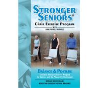 Stronger Seniors Balance and Posture DVD - Improve your Balance, Posture, and Stability in this NEW chair exercise program from Anne Pringle Burnell. Reduce your risk and fear of falling.