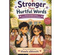 Stronger Than Hurtful Words: Stories to Help Children Understand and Overcome Bullying