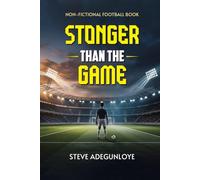 Stronger Than the Game: Mastering the Mental Side of Football