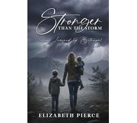 Stronger than the Storm: Lessons Learned by Betrayal: 1