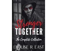 Stronger Together: The Complete Collection