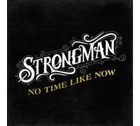 Strongman - No Time Like Now