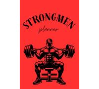 StrongMen Workout Log Book: Gym Planner & Strength Training Journal