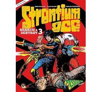 STRONTIUM DOG SEARCH AND DESTROY HC 03: The 2000 AD Years