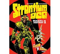 STRONTIUM DOG SEARCH AND DESTROY HC: The Starlord Years