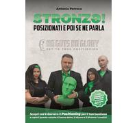 Libri Perreca Antonio - Stronz Posizionati E Poi Se Ne Parla