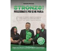 Stronzə! Posizionati e poi se ne parla