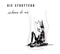 Strottern,die - Schau di An