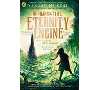 Struan Murray Eternity Engine (Tascabile) Orphans of the Tide