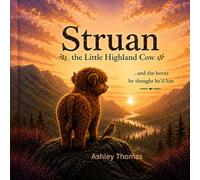 Struan the little highland cow: ......and the horns he thought he lost