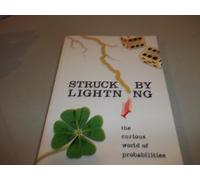 Struck by Lightning: The Curious World of Probabilities