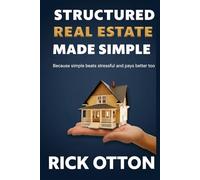 Structered Real Estate Made Simple