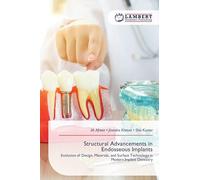 Structural Advancements in Endosseous Implants: Evolution of Design, Materials, and Surface Technology in Modern Implant Dentistry